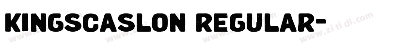 kingscaslon regular字体转换